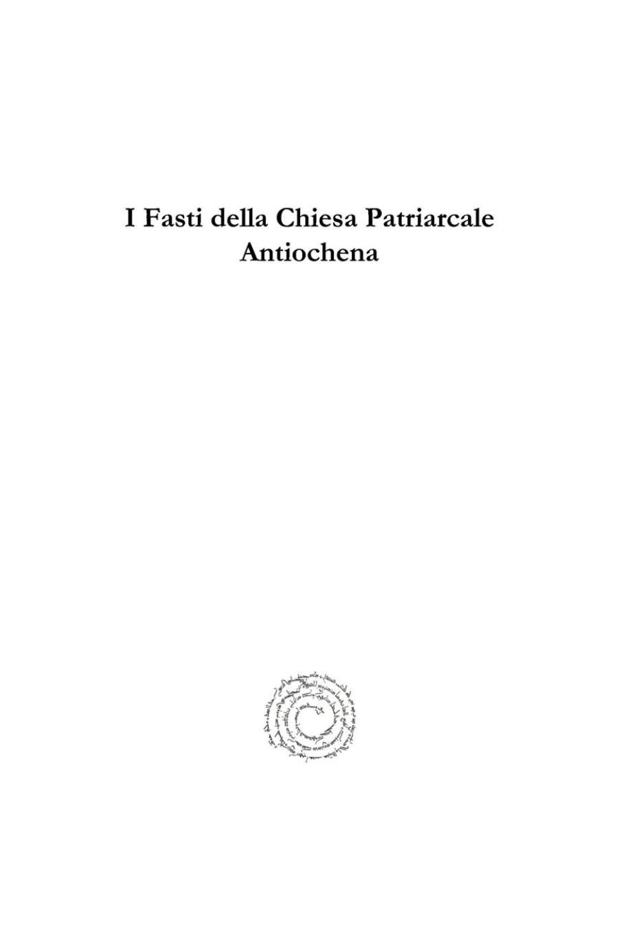 I Fasti della Chiesa Patriarcale Antiochena (Analecta Gorgiana) (Italian Edition) by Ignatius Ephrem II Rahmani