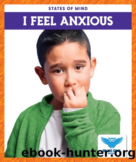 I Feel Anxious by Abby Cooper