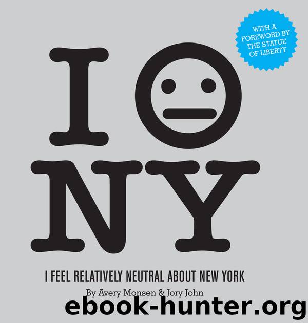 I Feel Relatively Neutral About New York by Jory John