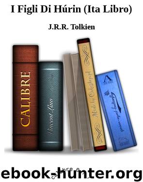 I Figli Di Húrin (Ita Libro) by J.R.R. Tolkien