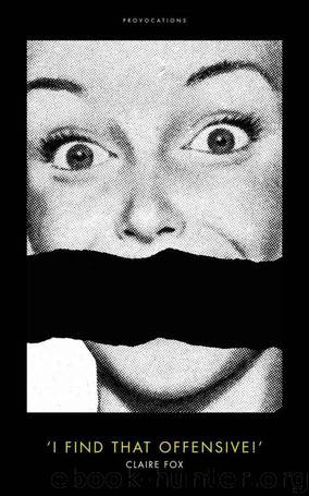 I Find That Offensive!' by Claire Fox