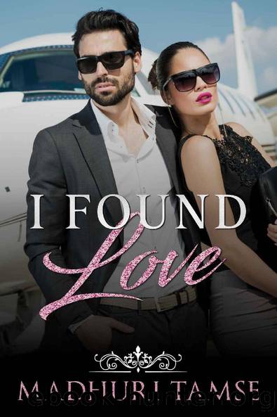 I Found Love by Madhuri Tamse