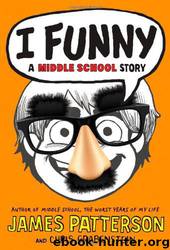I Funny by James Patterson