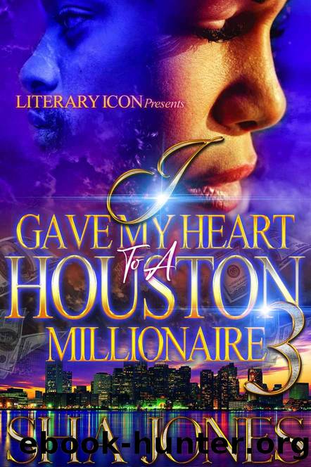 I Gave My Heart To A Houston Millionaire 3 by Sha Jones