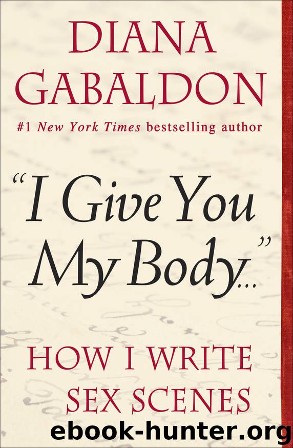 I Give You My Body . . . by Diana Gabaldon
