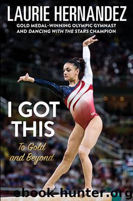 I Got This by Laurie Hernandez