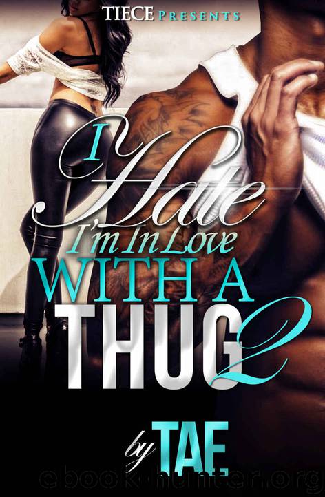 I Hate I'm in Love With a Thug 2 by Tae & Vanetta Howard