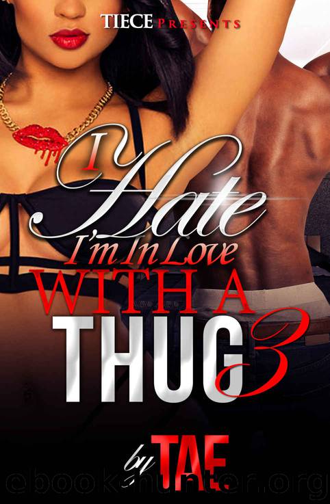 I Hate I'm in Love With a Thug 3 by Tae & Vanetta Howard