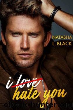 I Hate You (Rockford Falls Romance) by Natasha L. Black