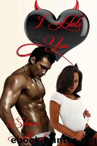 I Hate You by Shara Azod