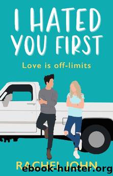 I Hated You First: Sworn To Loathe You by Rachel John