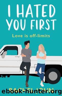 I Hated You First: Sworn to Loathe You by Rachel John