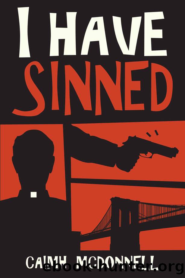 I Have Sinned (McGarry Stateside Book 2) by Caimh McDonnell