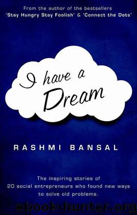 I Have a Dream (Inspiring Indian Entrepreneurs) by Bansal Rashmi