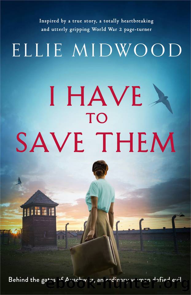 I Have to Save Them: Inspired by a true story, a totally heartbreaking and utterly gripping World War 2 page-turner by Ellie Midwood
