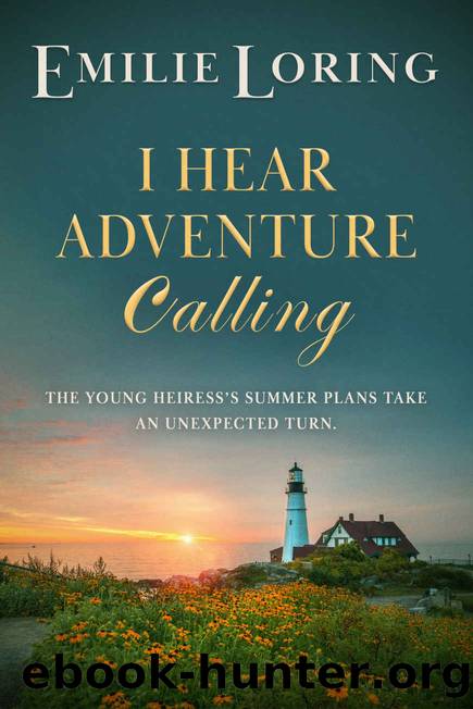 I Hear Adventure Calling by Emilie Loring