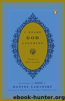 I Heard God Laughing by Hafiz