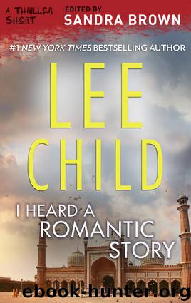 I Heard a Romantic Story by Lee Child