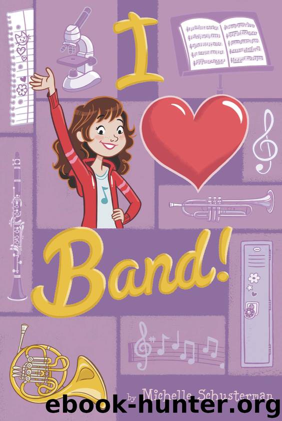 I Heart Band by Michelle Schusterman