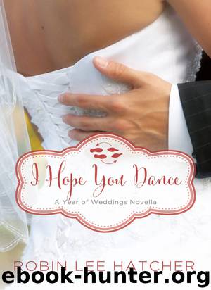 I Hope You Dance by Robin Lee Hatcher