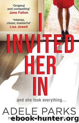 I Invited Her In by Adele Parks