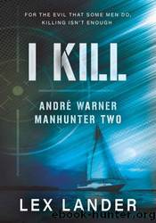 I Kill by Lex Lander