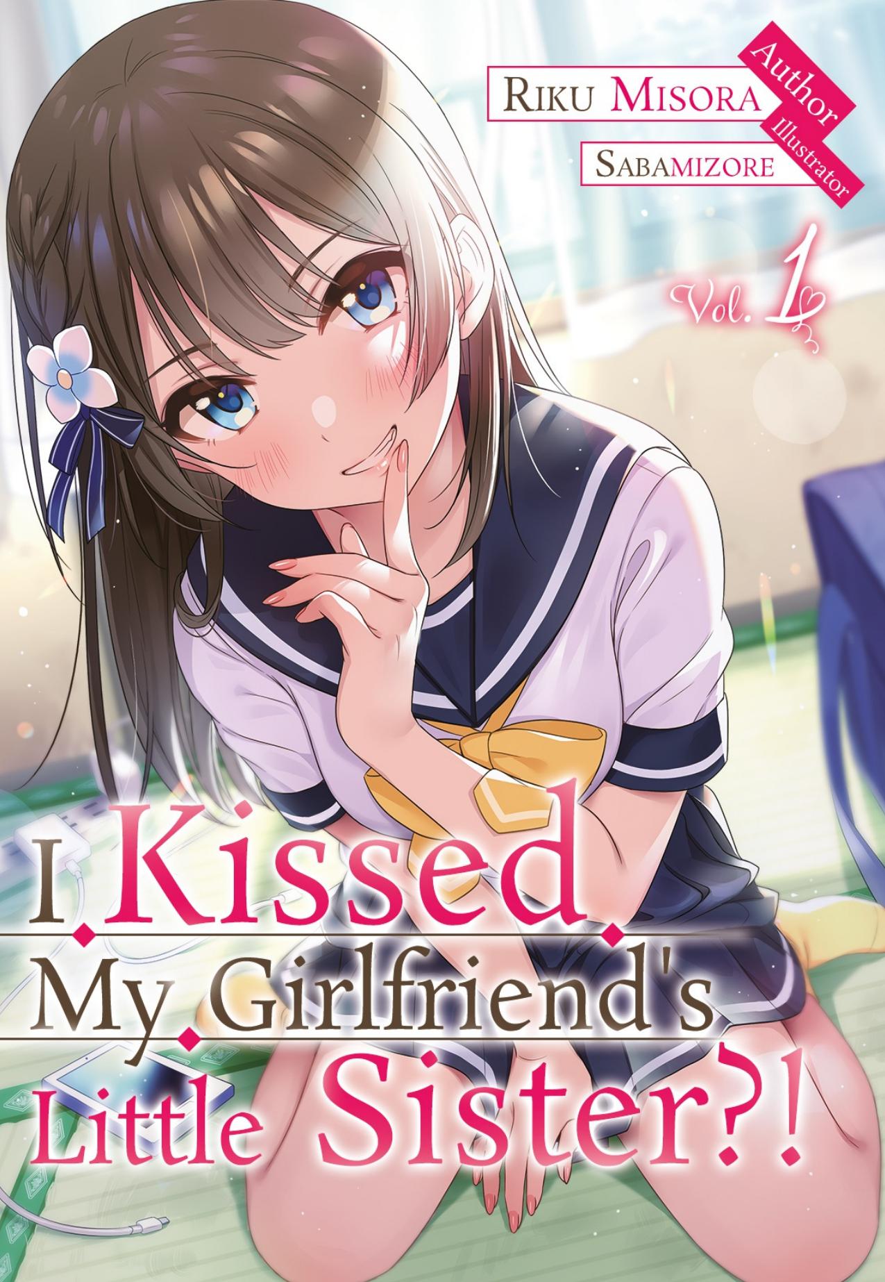 I Kissed My Girlfriendâs Little Sister by Riku Misora