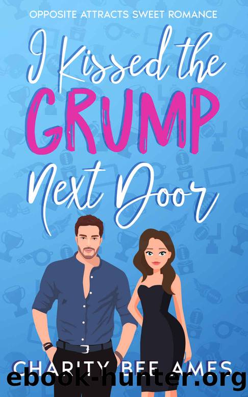 I Kissed the Grump Next Door by Ames Charity Bee
