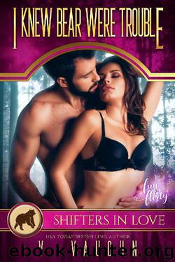 I Knew Bear Were Trouble: A Shifters in Love Fun and Flirty Romance (Bewitched by the Bear Book 5) by V. Vaughn