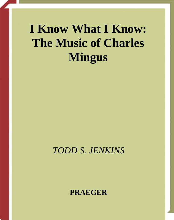 I Know What I Know: The Music of Charles Mingus by Unknow