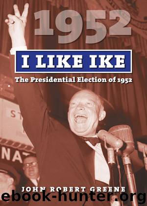 I Like Ike by John Robert Greene