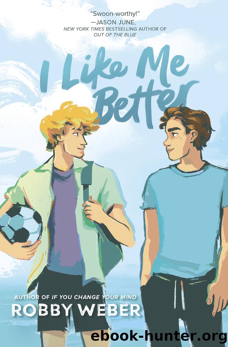 I Like Me Better by Robby Weber