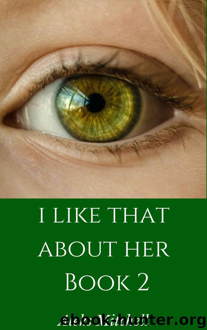 I Like That About Her 2 by Aleks Mitchell