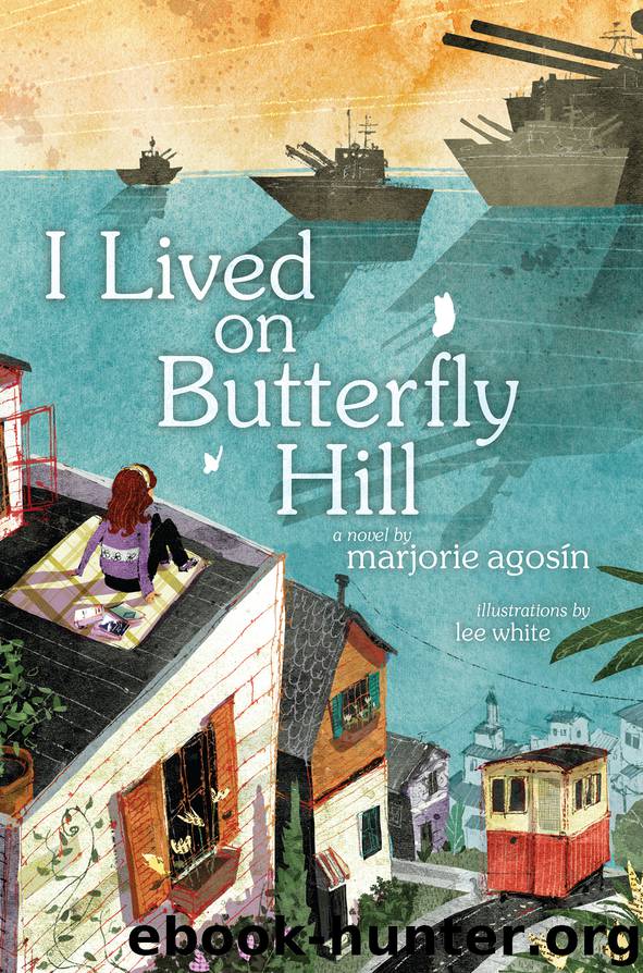 I Lived on Butterfly Hill by Marjorie Agosín