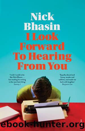 I Look Forward to Hearing from You by Nick Bhasin