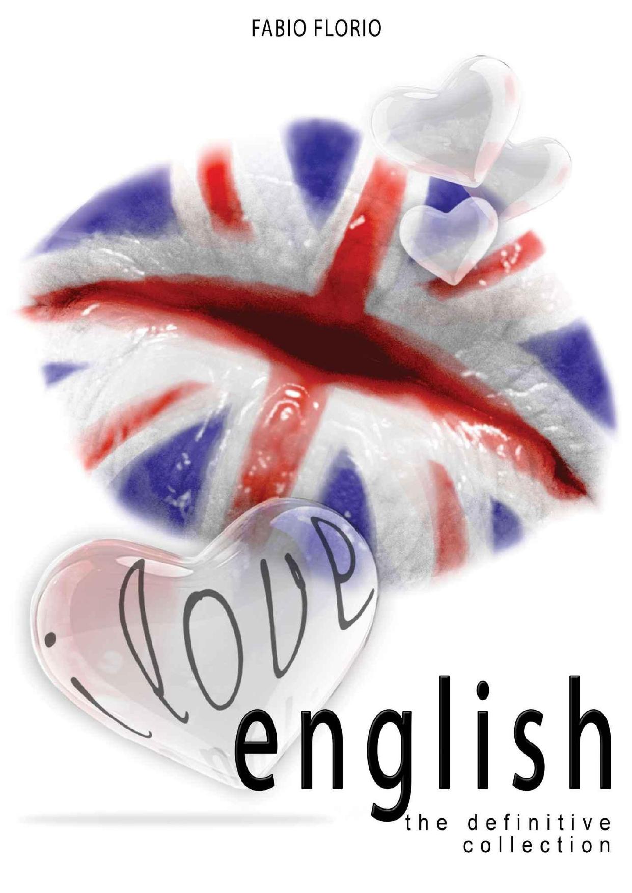 I Love English - The Definitive Collection: L'Inglese a Partire da Zero by Fabio Florio