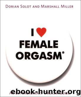 I Love Female Orgasm by Dorian Solot