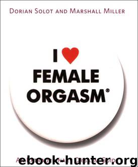 I Love Female Orgasm&#174; by Dorian Solot