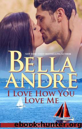 I Love How You Love Me by Bella Andre