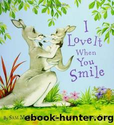 I Love It When You Smile by Sam McBratney & Charles Fuge