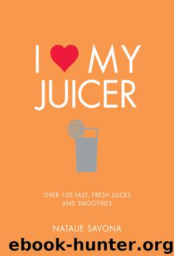 I Love My Juicer by Natalie Savona