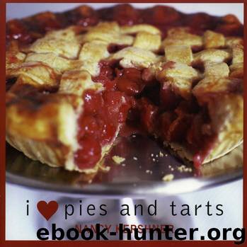 I Love Pies and Tarts by Nancy Kershner