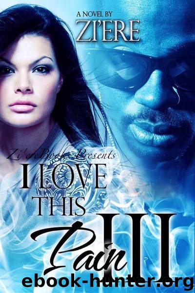 I Love This Pain III by Zi'Ere & Dynasty's Cover Me
