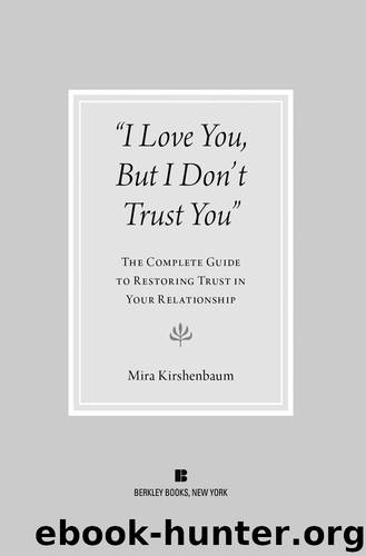 I Love You But I Don't Trust You by Mira Kirshenbaum