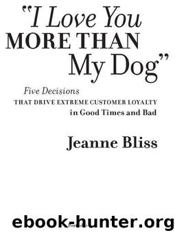 I Love You More Than My Dog by Jeanne Bliss