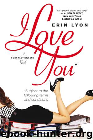 I Love You Subject to the Following Terms and Conditions by Erin Lyon