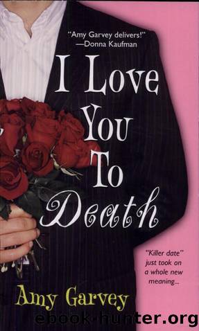 I Love You to Death - Omnibus (2006) by Amy Garvey