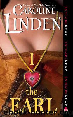 I Love the Earl by Linden Caroline