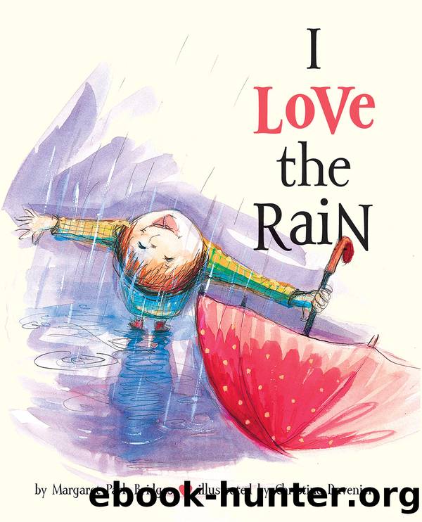 I Love the Rain by Margaret Park Bridges
