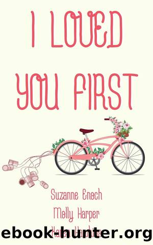 I Loved You First by Suzanne Enoch & Molly Harper & Karen Hawkins